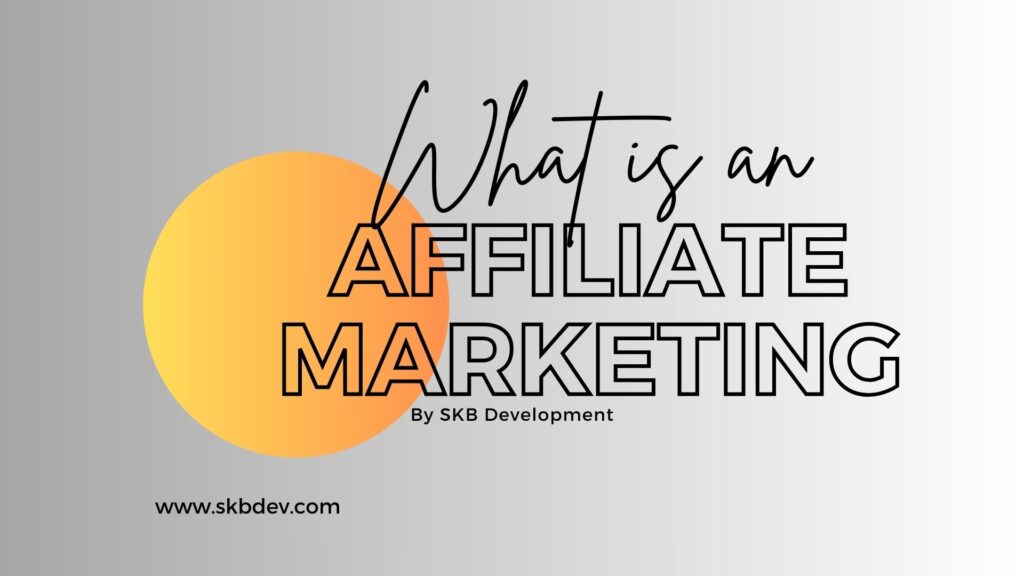 Affiliate Marketing | SKB Web Development | Sahil rawat