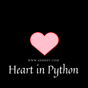 Heart in Python | SKB Web Development | Sahil Rawat